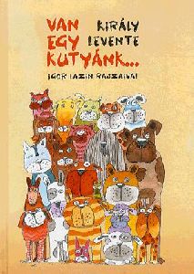 Van egy kutyánk...