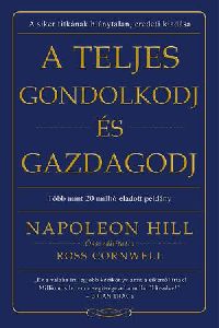 A teljes gondolkodj és gazdagodj
