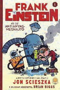 Frank Einstein és az antianyag-meghajtó