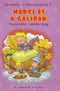 Marci, és a galibák - Pocsolyától lombhullásig