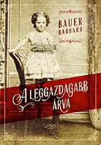A leggazdagabb árva