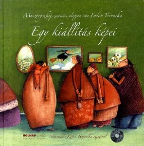 Egy kiállítás képei (CD melléklettel)