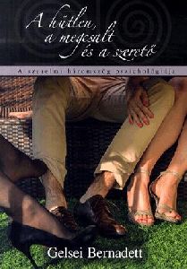 A hűtlen, a megcsalt és a szerető