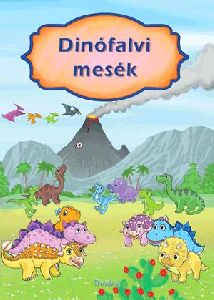 Dinófalvi mesék