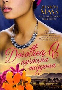 Dorothea Q aprócska vagyona