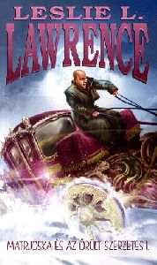 Matrjoska és az őrült szerzetes I-II.