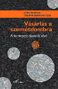 Vásárlás a szemétdombra