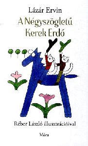 A Négyszögletű Kerek Erdő