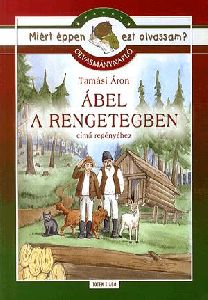 Olvasmánynapló Tamási Áron Ábel a rengetegben című regényéhez