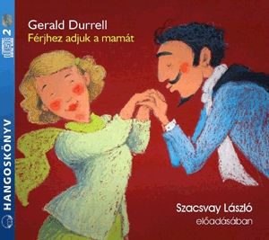 Férjhez adjuk a mamát - Hangoskönyv (2 CD)