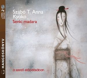 Senki madara - Hangoskönyv ( 2CD)