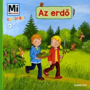 Mi Micsoda ovisoknak - Az erdőn