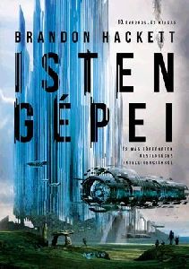 Isten gépei és más történetek mesterséges intelligenciákról