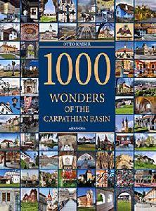 1000 Wonders of the Carpathian Basin