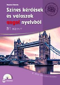 Színes kérdések és válaszok angol nyelvből - B1 szint (CD-melléklettel)