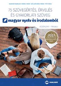 75 szövegértés, érvelés és gyakorlati szöveg magyar nyelv és irodalomból