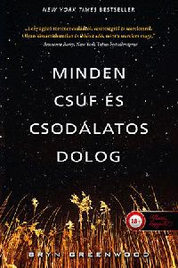 Minden csúf és csodálatos dolog