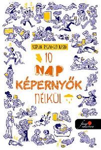 10 nap képernyők nélkül