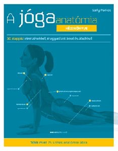 A jóga anatómia kézikönyve