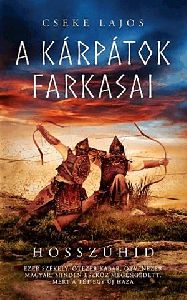 Hosszúhíd - A Kárpátok farkasai