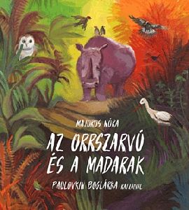 Az orrszarvú és a madarak