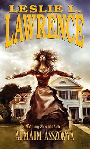 Álmaim asszonya - Báthory Orsi történetei