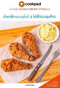 Kreatív receptek hétköznapokra
