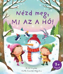 Nézd meg, mi az a hó!