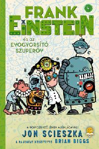 Frank Einstein és az EvoGyorsító Szuperöv