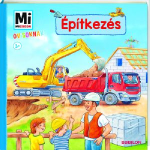 Mi Micsoda ovisoknak - Építkezés