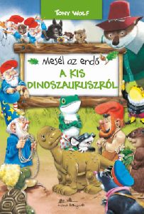 Mesél az erdő - A kis dinoszauruszról