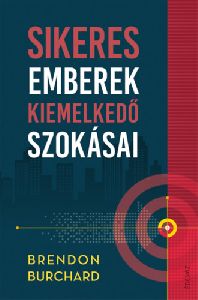 Sikeres emberek kiemelkedő szokásai