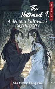 The Untamed 4. - A démoni kultiváció nagymestere