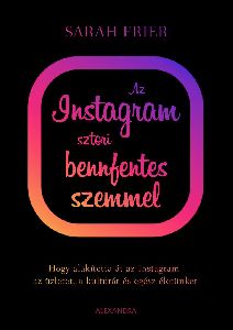 Az Instagram sztori bennfentes szemmel