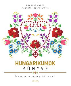 Hungarikumok könyve - új, átdolgozott kiadás