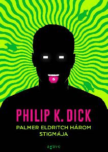 Palmer Eldritch három stigmája