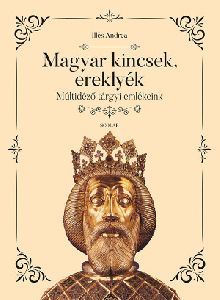 Magyar kincsek, ereklyék