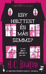 Egy holttest és más semmi?