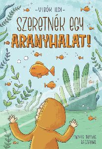 Szeretnék egy aranyhalat