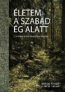 Életem a szabad ég alatt
