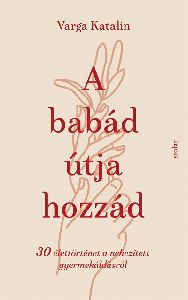 A babád útja hozzád