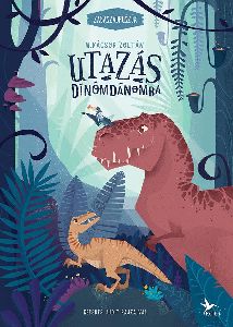 Utazás Dínómdánomba - Zabaszauruszok 1.