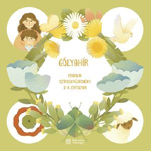 Gólyahír - Irodalmi szöveggyűjtemény 3-4. évfolyam