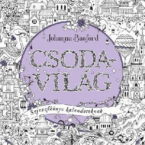 Csodavilág - Színezőkönyv kalandoroknak