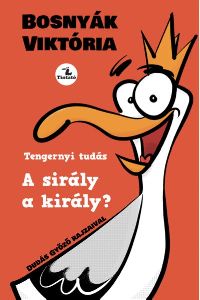Tengernyi tudás - A sirály a király?