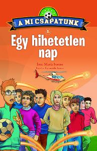 Egy hihetetlen nap