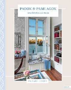 Padok & pamlagok - Enteriőrök Pesten és Budán