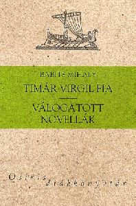 Timár Virgil fia - Válogatott novellák