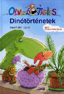 Kis Olvasó Tigris: Dinótörténetek