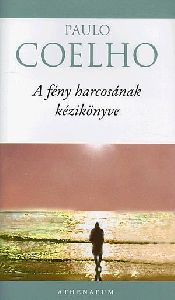 A fény harcosának kézikönyve